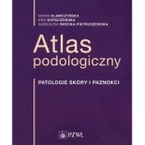 Das Buch - "Atlas podologiczny. Patologie skóry i paznokci"